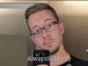 AlwaysSoHorny