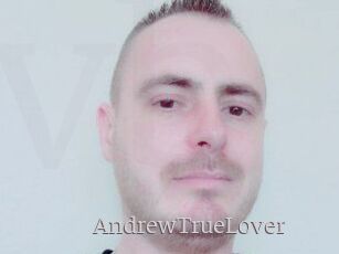 AndrewTrueLover