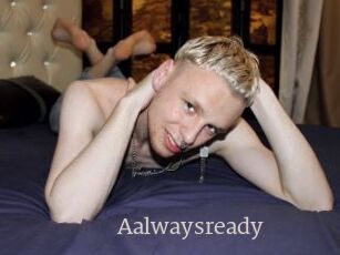 Aalwaysready