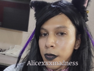 Alicexxxmadness