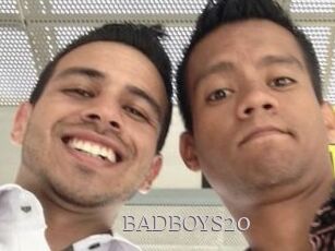 BADBOYS20