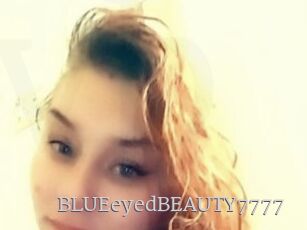 BLUEeyedBEAUTY7777