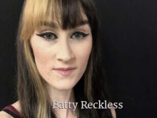 Batty_Reckless