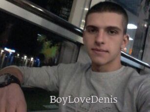 BoyLoveDenis