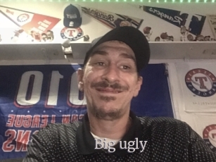 Big_ugly