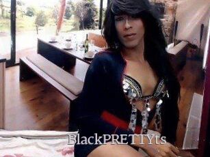 BlackPRETTYts
