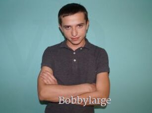 Bobbylarge
