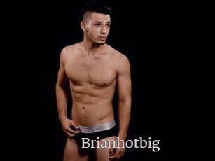 Brianhotbig