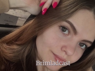 Brimladcast