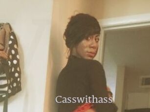 Casswithass