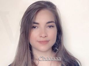 Chaaaaa