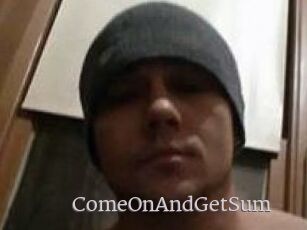 ComeOnAndGetSum