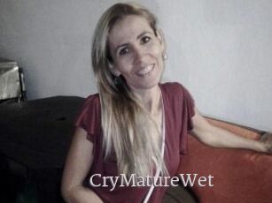 CryMatureWet