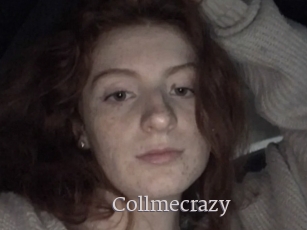 Collmecrazy