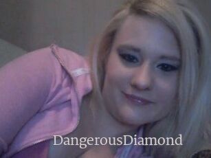 DangerousDiamond