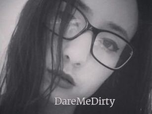 DareMeDirty