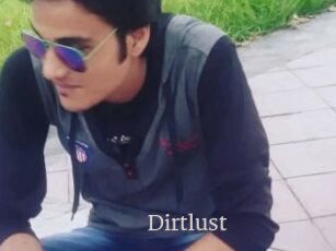 Dirtlust
