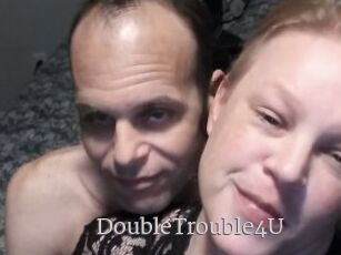 DoubleTrouble4U