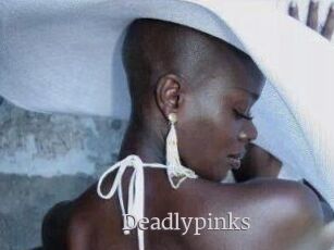 Deadlypinks