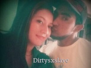 Dirtysxslave