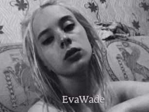 EvaWade
