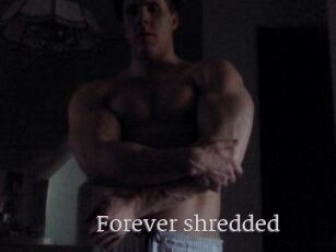 Forever_shredded