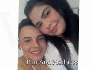 Fun_And_Madness