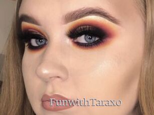 FunwithTaraxo