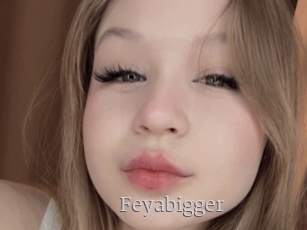 Feyabigger