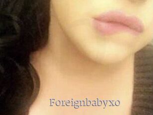 Foreignbabyxo