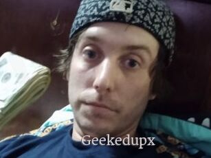 Geekedupx