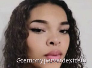Gremonyperverdextrem