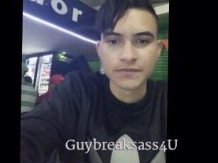 Guybreaksass4U