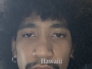 Hawaiii