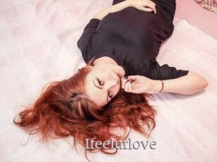 Ifeelurlove