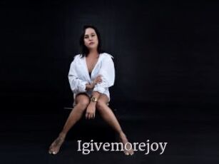 Igivemorejoy