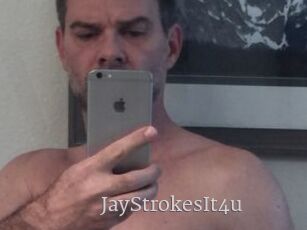 JayStrokesIt4u