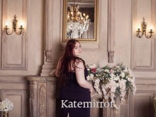 Katemirror