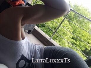 LarraLuxxxTs