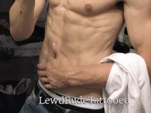 LewdRudeTattooed