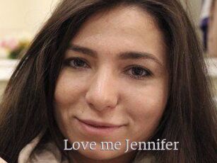 Love_me_Jennifer