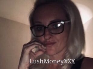LushMoneyXXX