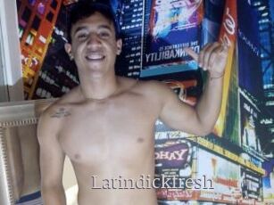 Latindickfresh