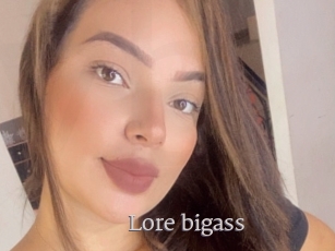 Lore_bigass