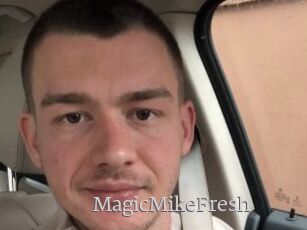 MagicMikeFresh