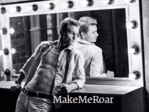 MakeMeRoar