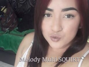 Melody_Multi_SQUIRT