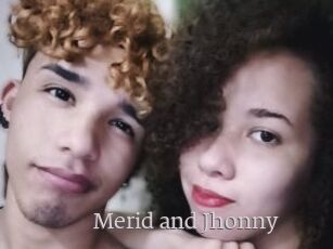 Merid_and_Jhonny
