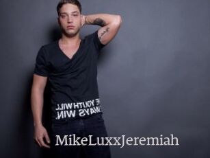 MikeLuxxJeremiah