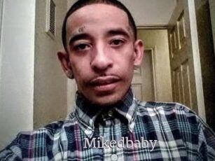 Mikedbaby